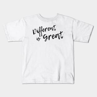 Different Is Great Kids T-Shirt